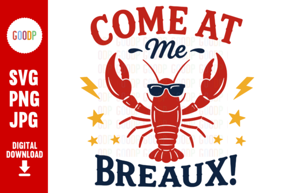 Come at Me Breaux Lobster SVG