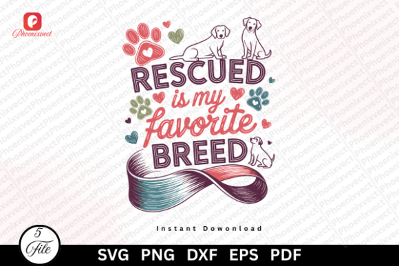Dog Rescue Rescued Favorite Breed SVG