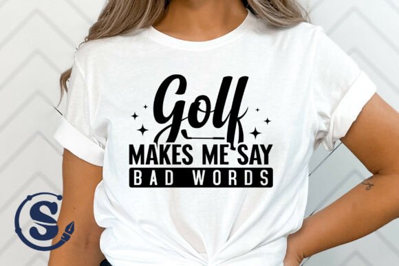 Golf Makes Me Say Bad Words SVG