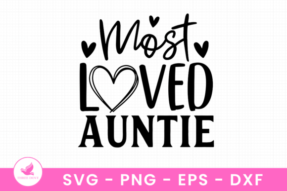 Most Loved Auntie SVG