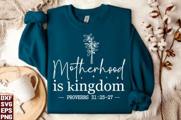 Motherhood is Kingdom Work PNG SVG