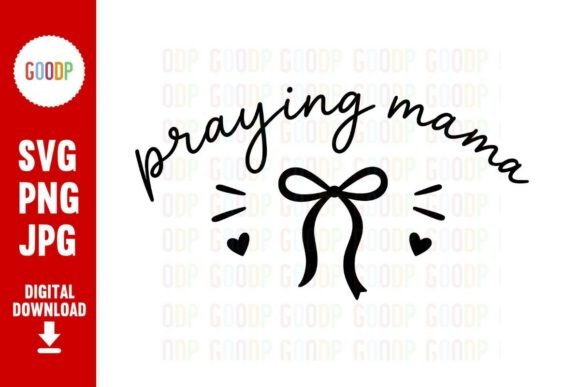 Praying Mama Coquette SVG