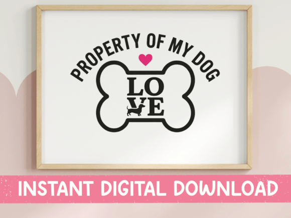 Property of My Dog SVG PNG Love