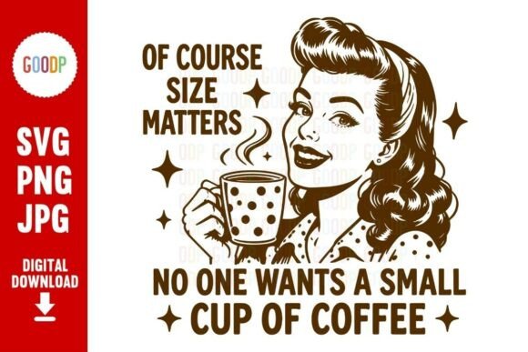 Retro Coffee Size Matters SVG