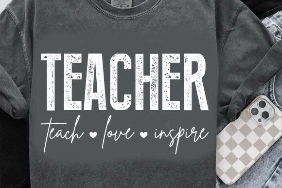 Teacher SVG: Teach Love Inspire